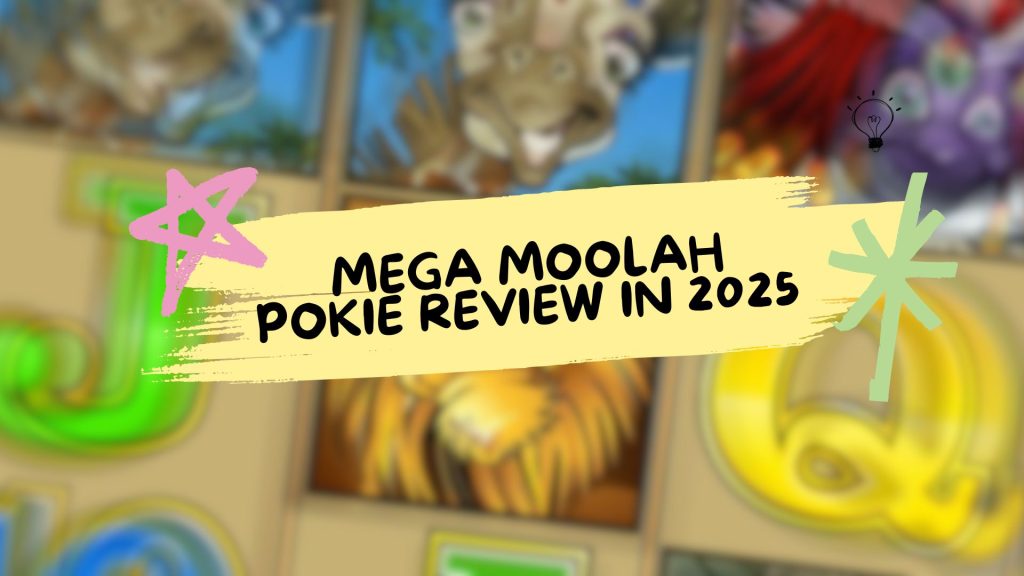 Mega Moolah Pokie Review in 2025